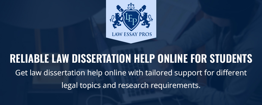 Reliable Law Dissertation Help Online For Students