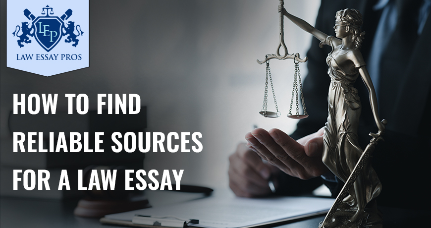 How To Find Reliable Sources For A Law Essay