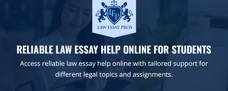 Reliable Law Essay Help Online For Students