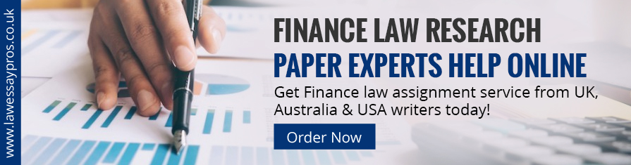 Finance Law Research Paper Experts Help Online Finance Law Research Paper Experts Help Online