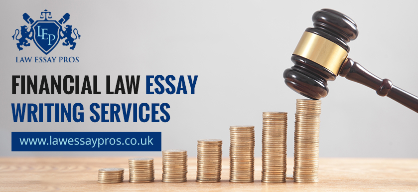 Financial Law Essay Writing Services Financial Law Essay Writing Services
