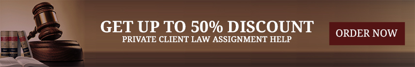Private Client Law Assignment Help