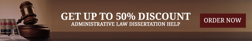 Administrative Law Dissertation Services UK