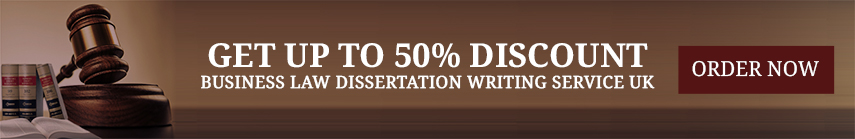 Business Law Dissertation Help Writing Services UK