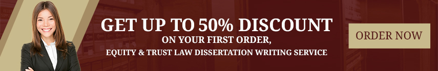 Equity And Trust Law Dissertation Writing