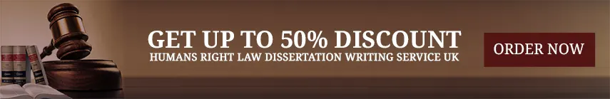 Humans Right Law Dissertation Services UK