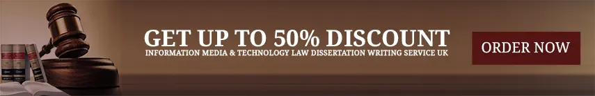 Information Media And Technology Law Dissertation Services UK