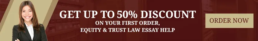 Equity And Trust Law Essay Help