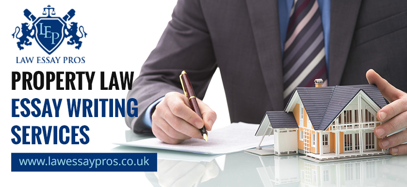 Property Law Essay Writing Services Property Law Essay Writing Services